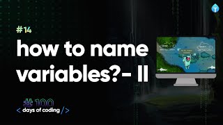 How to name variables - II Tekie Byte #14