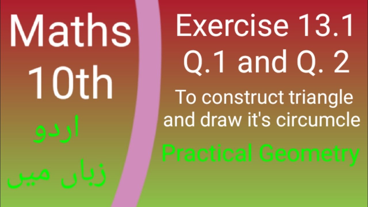 Exercise 13.1 , Q1 , Q2, Class 10 Maths , practical geometry, unit 13 ...