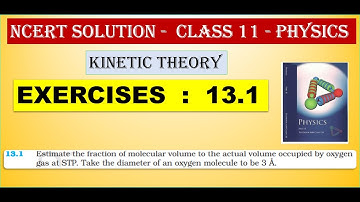 NCERT SOLUTION | CLASS 11 PHYSICS | EXERCISES  13.1 | KINETIC THEORY |  IN  TAMIL