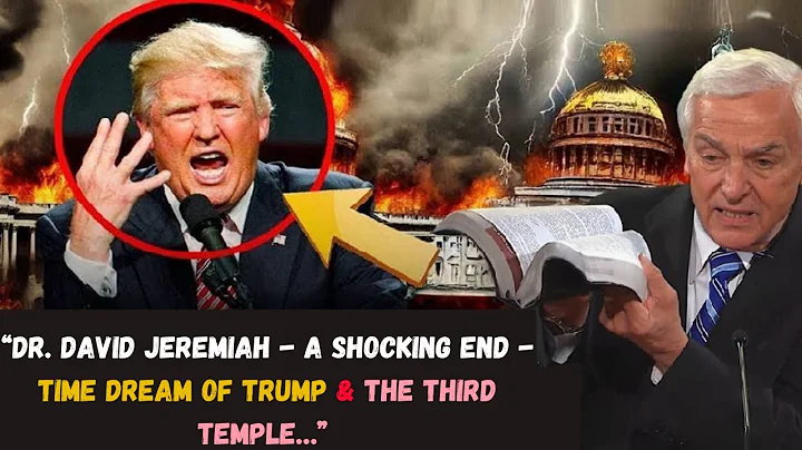 “Dr. David Jeremiah - A Shocking End - Time Dream Of Trump & The Third Temple…”