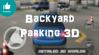 Backyard Parking 3D – Coolest & Realistic Car Parking Game - Review screenshot 1