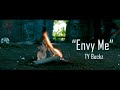 Envy Me - Ty Buckz ( OFFICIAL MUSIC VIDEO )