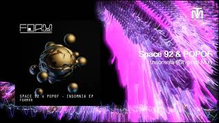 Space 92 & POPOF - Insomnia (Original Mix) [Form]