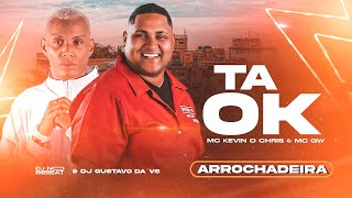 TA OK - TOMA VAGABUNDA (ARROCHADEIRA REMIX) - KEVIN O CHRIS, MC GW, CJ NO BEAT Resimi