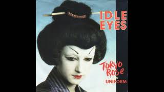 Idle Eyes - Tokyo Rose (Vocal Extended Version)