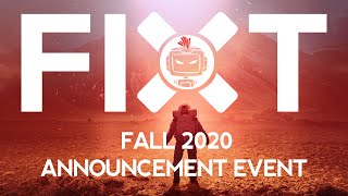 FiXT Fall 2020 Announcement Event