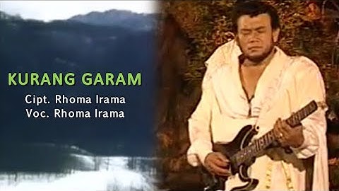Rhoma Irama - Kurang Garam (Unofficial Lyric Video)