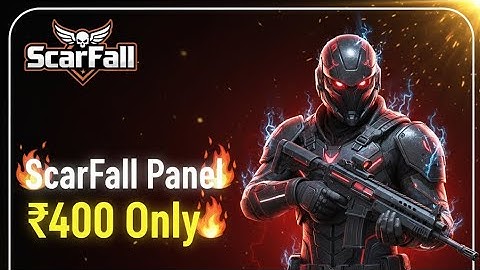 1. 🔥 ScarFall Panel Sell | Anti Ban Panel | Full Safe & Trusted | Only ???