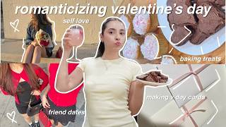 how i romanticized my valentine's day | baking, making v day cards, practicing self love 💌💐