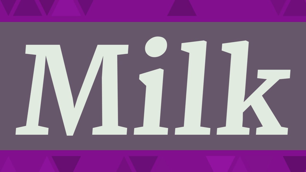 MILK pronunciation • How to pronounce MILK YouTube