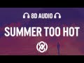 Chris Brown - Summer Too Hot  (Lyrics) | 8D Audio 🎧