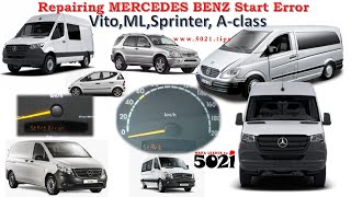 repairing mercedes benz start error  (vito,ml,sprinter, a-class)