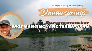 Info spot mancing liar di tangerang terbaru - Rute lengkap danau springs serpong