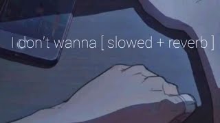 I don't wanna song by harnoor [ slowed    reverb ]  #reverb #harnoor