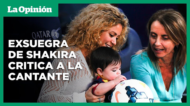 ¿La madre de Piqué cree que Shakira es responsable de que sus nietos no la quieran? | La Opinión