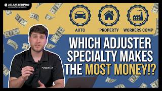 Which Adjuster Specialty Make The Most Money
