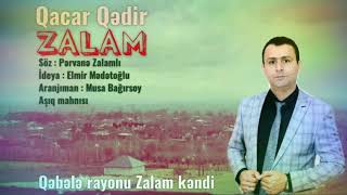 Qacar Qədir - Zalam (Qəbələ , Zalam Kəndi) Yeni 2020
