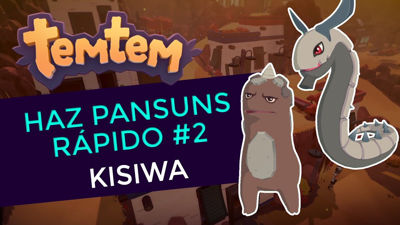 🏜️ TEMTEM: Como hacer PANSUNS rápido en Kisiwa - Parte #2 💰| Asociación LiberaTem | Guía TemTem