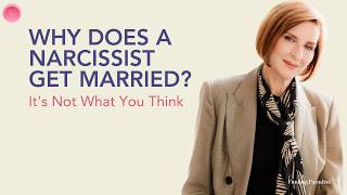 Why Does a Narcissist Get Married? (It's Not What You Think) | Michele Paradise