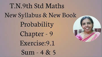 T.N.9th Std Maths  Exercise:9.1  Sum - 4 & 5 | Probability.