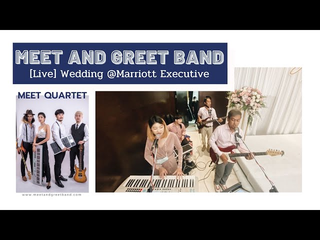 [Live] Meet Quartet @Marriott Executive | Meet and Greet วงดนตรีงานแต่ง งานเลี้ยง Event