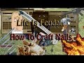 Time To Get Nailed | How To Craft Nails - Life Is Feudal QT 021 Time To Get Nailed | How To Craft Nails - Life Is Feudal QT 021