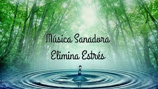 Música Sanadora, Elimina Estrés (Una Vida Plena)