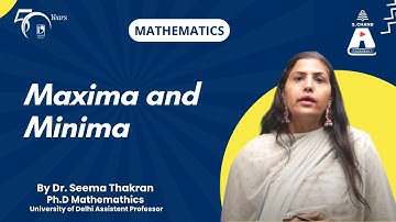 Maxima and Minima | Mathematics | S Chand Academy