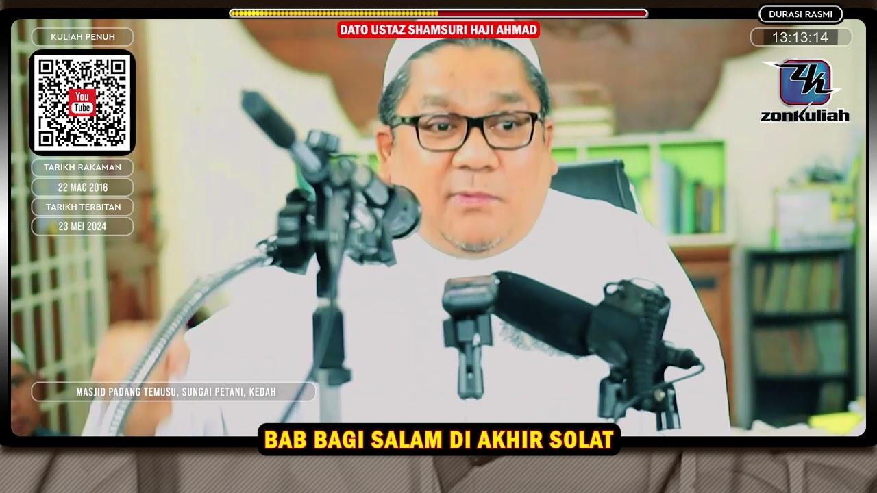 TAZKIRAH : Cara Bagi Salam Semasa Akhir Solat (Kesalahan Lafaz Salam) - Ustaz Shamsuri Ahmad