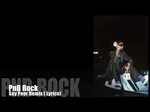PnB Rock-Soy Peor Remix (Official Lyrics)