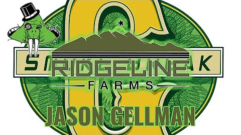 Jason Gellman Ridgeline Farms Exclusive Interview....