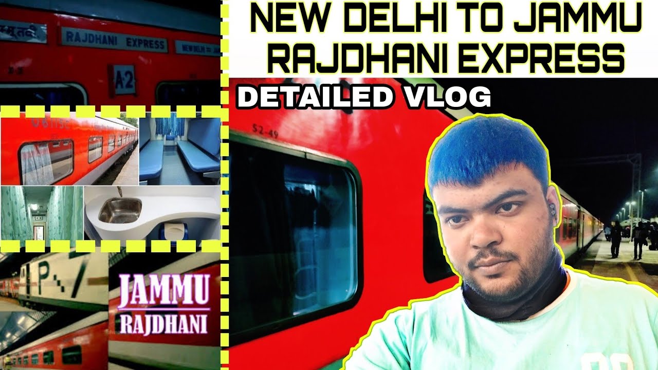New delhi to Jammu Rajdhani express ! India shortest rajdhanu express