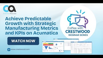 Achieve Predictable Growth with Strategic Manufacturing Metrics and KPIs on Acumatica