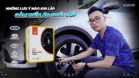 Những lưu ý nào khi lắp Cảm biến áp suất lốp? |ICAR VIỆT NAM