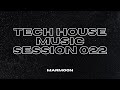 Tech house music session 022  marmoon