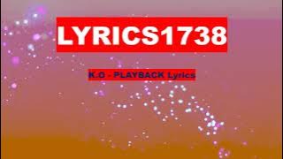 K.O  - PLAYBACK Lyrics