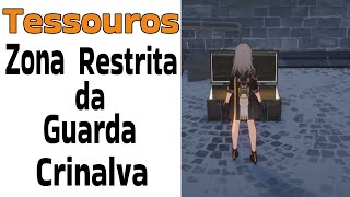 Baús de Honkai Star Rail - Zona Restrita da Guarda Crinalva
