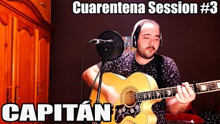 Miniatura del video "Cuarentena Session #3 - Capitán (Directo) - @AlbertoRekuero"