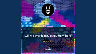 Will We Ever Learn (Extended Mix)