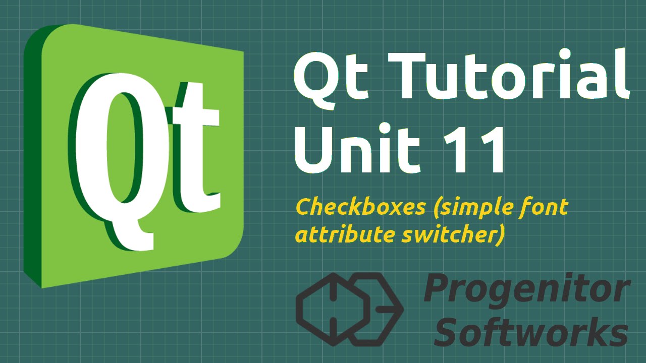 Qt Tutorial: Unit 11, Checkboxes - YouTube