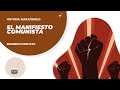 EL MANIFIESTO COMUNISTA EN 8 MINUTOS -  K. MARX -  F. ENGELS | Colaboración con Resúmenes Entelekia