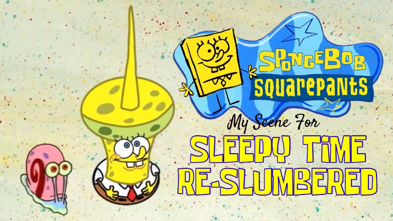 SpongeBob SquarePants | Sleepy Time Re-Slumbered Scene # 171 | Isaac’s ...
