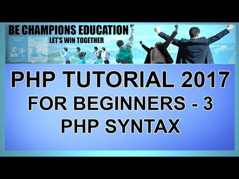 PHP Tutorial for Beginners - 3 - PHP Syntax - 2017