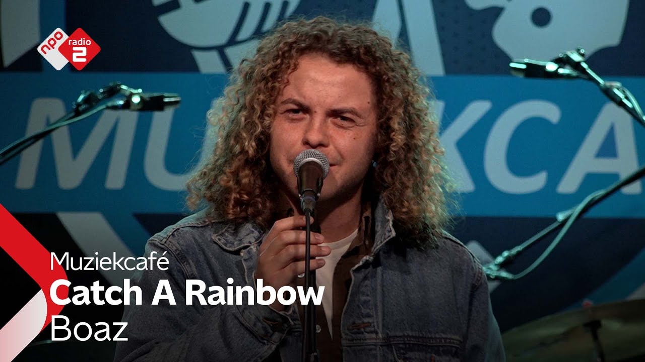 Guarda Boaz - Catch A Rainbow | NPO Radio 2 su YouTube Guarda Boaz - Catch A Rainbow | NPO Radio 2 su YouTube