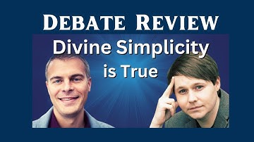 Divine Simplicity Debate Review: Gavin Ortlund vs. Ryan Mullins