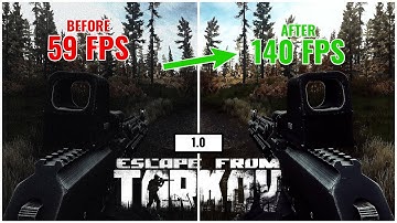 BEST Settings To Boost FPS and Visibility in 1.0 Escape From Tarkov