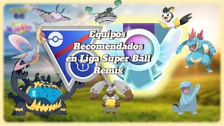 ¡Equipos Recomendados en Liga Super Ball Remix! 🔥🙌👌