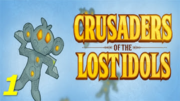 [Crusaders of the Lost Idols] Gameplay - First Look!