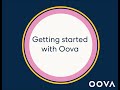 Welcome to Oova! Let's Get Started