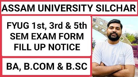 FYUG 1st, 3rd & 5th Sem Exam Form fill up dates || Assam University || Pranoy Roy